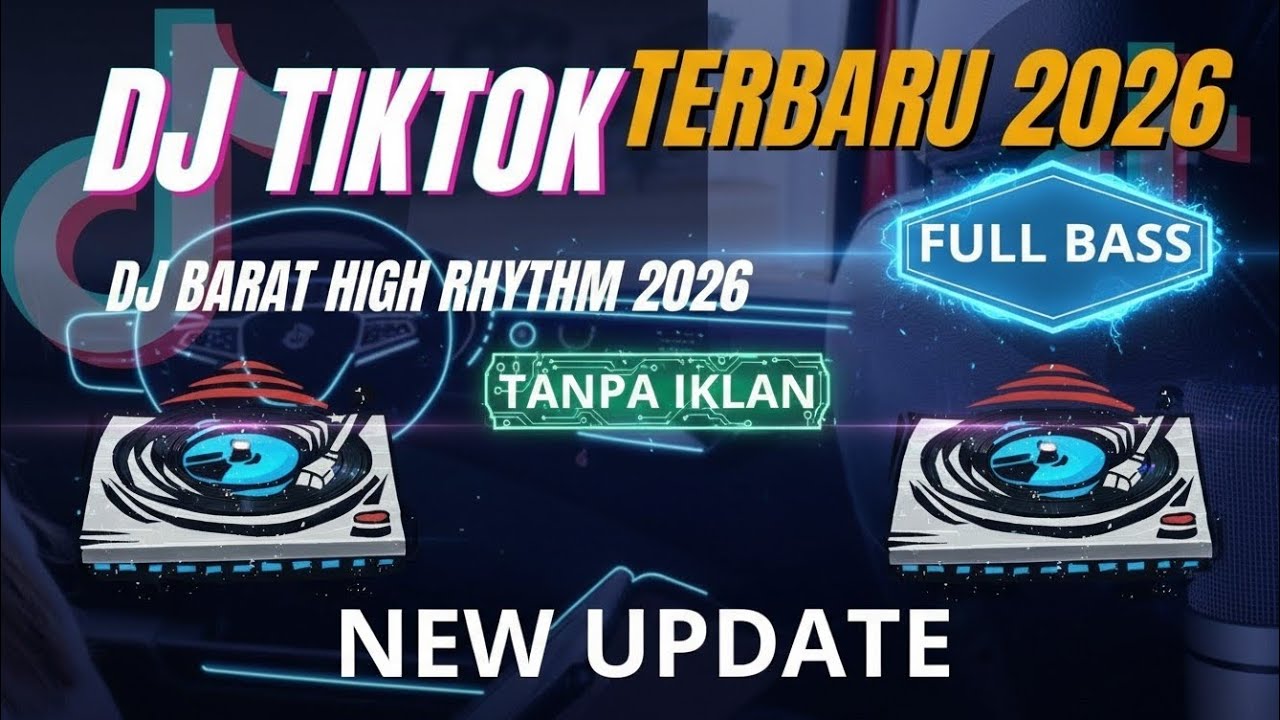DJ CAMPURAN VIRAL TIK TOK 2026 JEDAG JEDUG FULL BASS TERBARU 