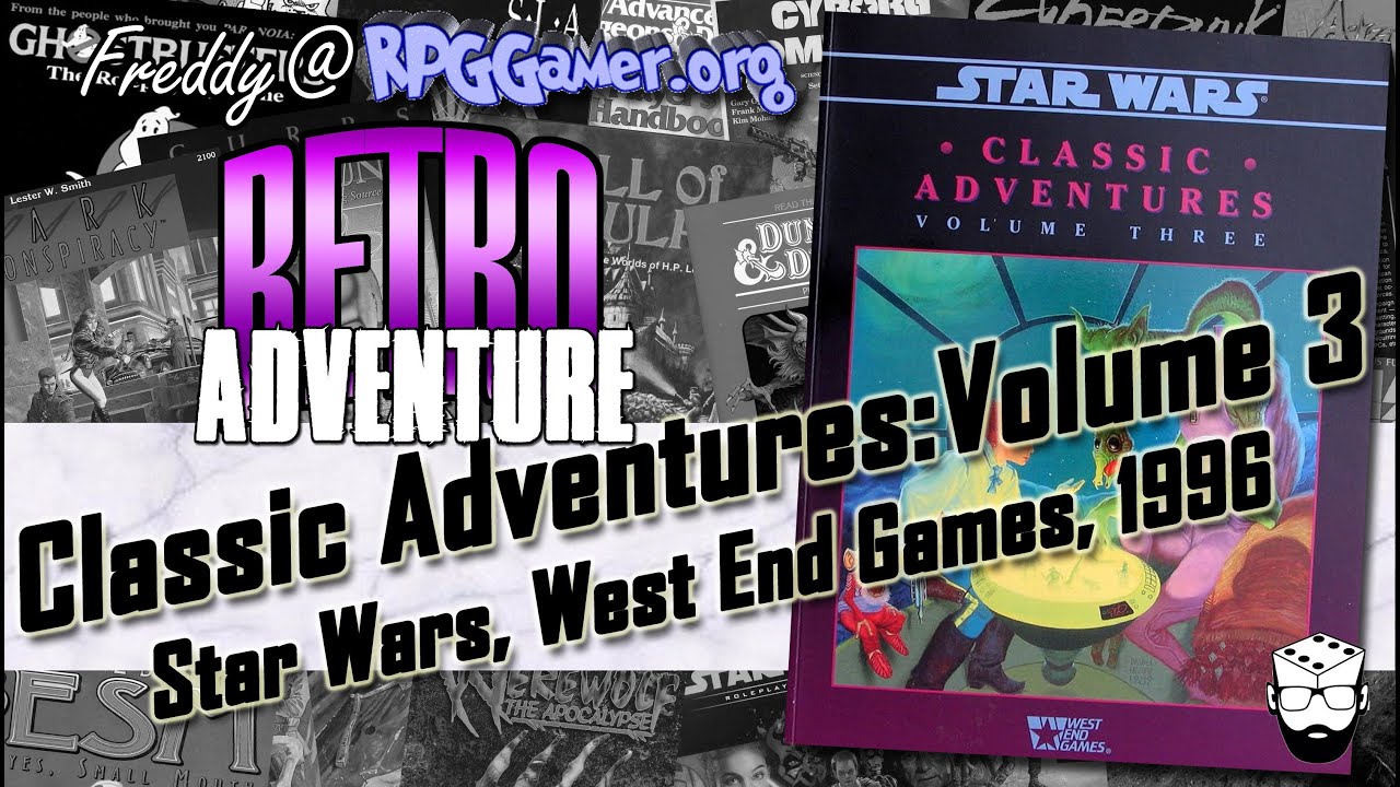 Classic Adventures Vol. 3 (Star Wars, WEG, 1996) | Retro Adventures