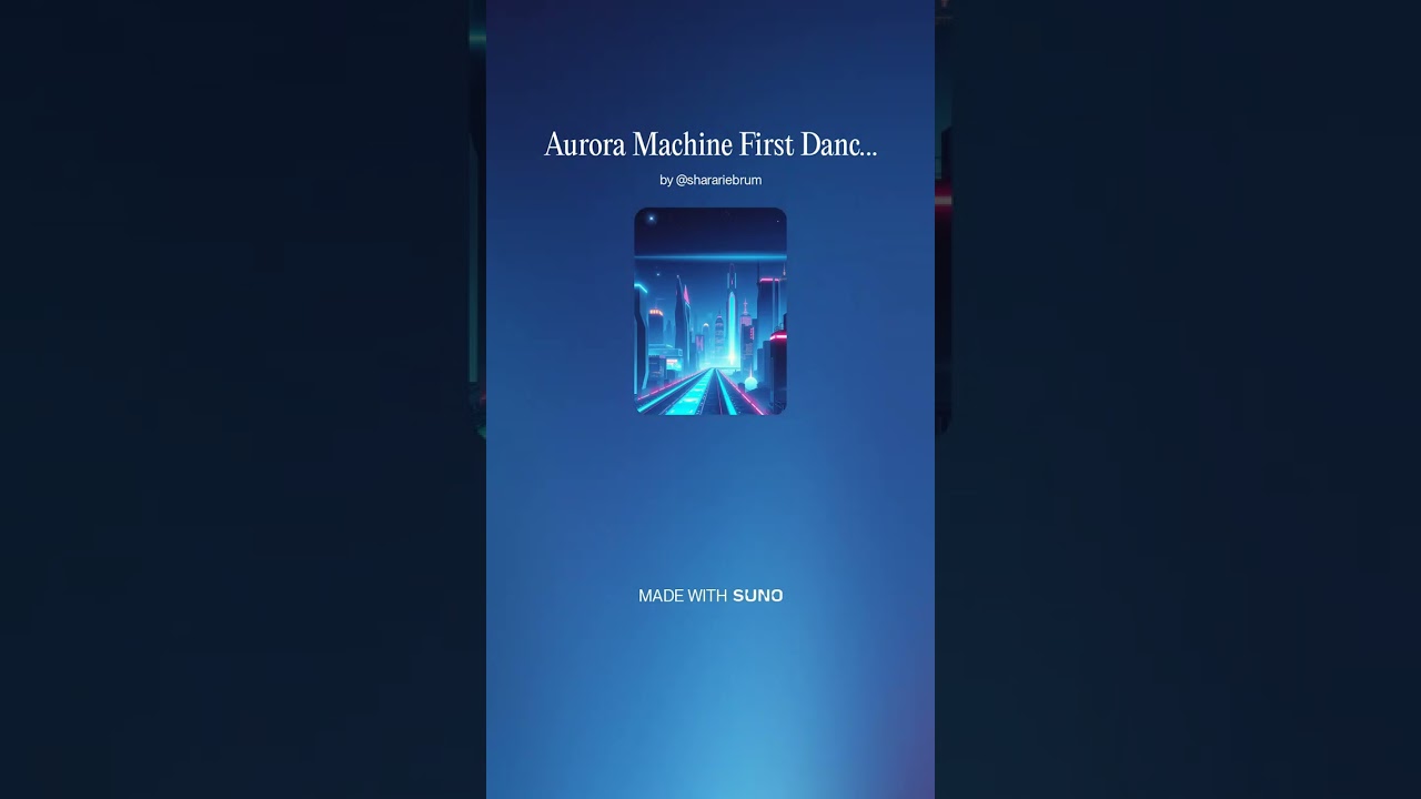 Aurora Machine First Dance