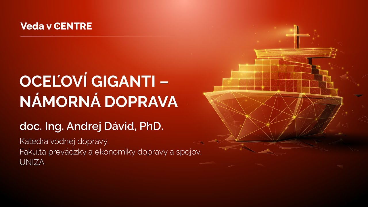 Oceľoví giganti – námorná doprava (Andrej Dávid)