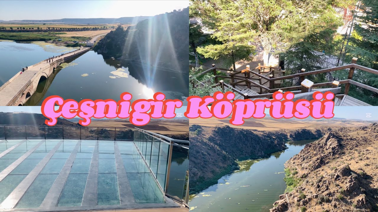 Çeşnigir Köprüsü Kırıkkale Vlog 