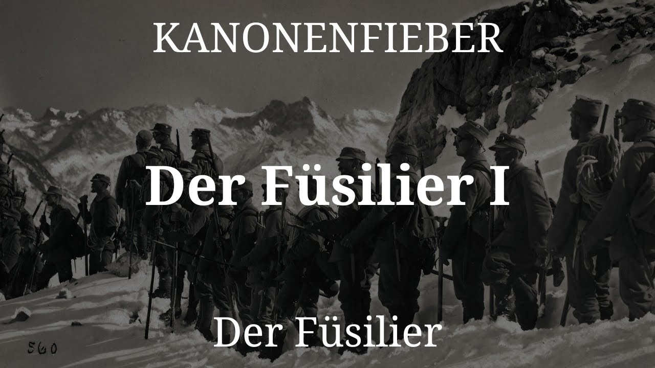 Kanonenfieber - Der F&uuml;silier I (Lyrics English & Deutsch)