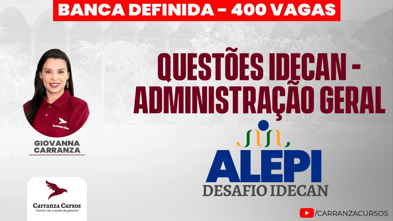 ALEPI - Questões IDECAN - Administração Geral - Concurso