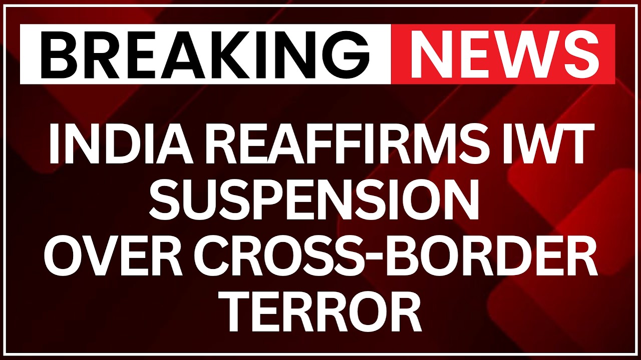 Indus Water Treaty: India Says IWT In Abeyance Until Pakistan Ends Cross-Border Terror | NewsX