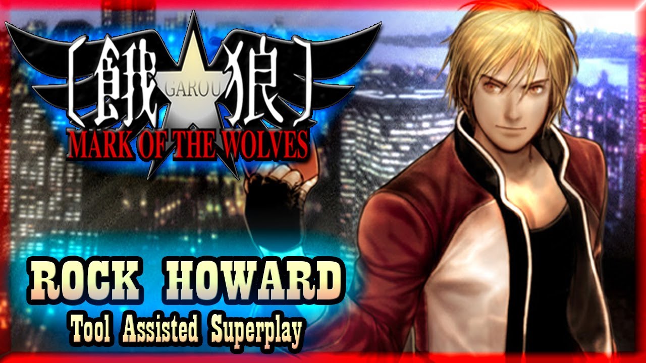 【TAS】GAROU MARK OF THE WOLVES - ROCK HOWARD (OUTDATED VIDEO)
