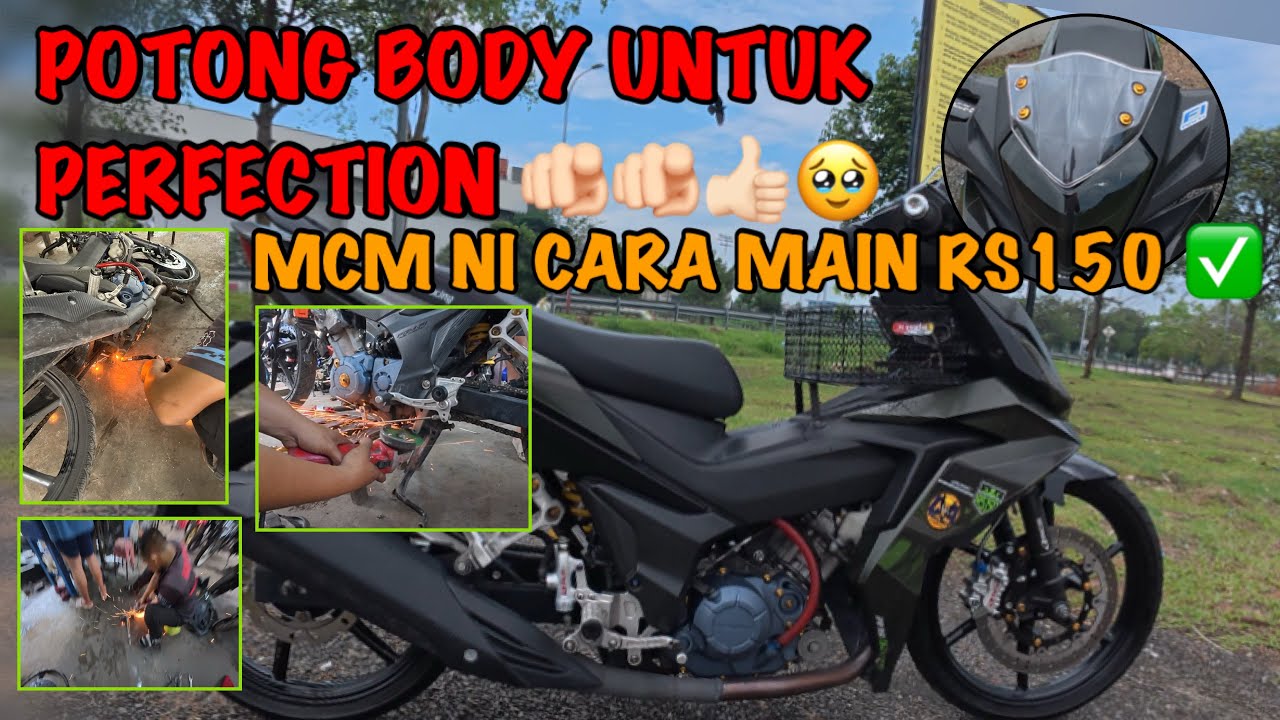 RS150 POTONG BODY DAN AKU SUKA