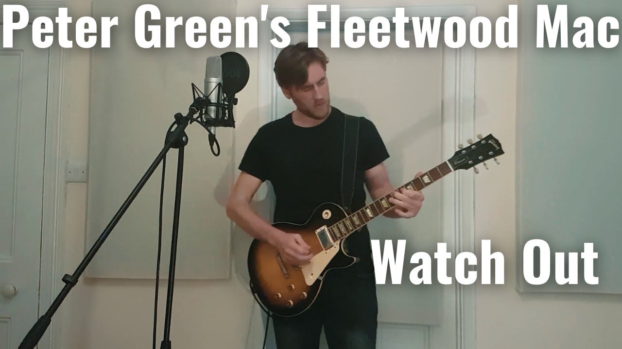 Watch Out (Peter Green's Fleetwood Mac) - Cover
