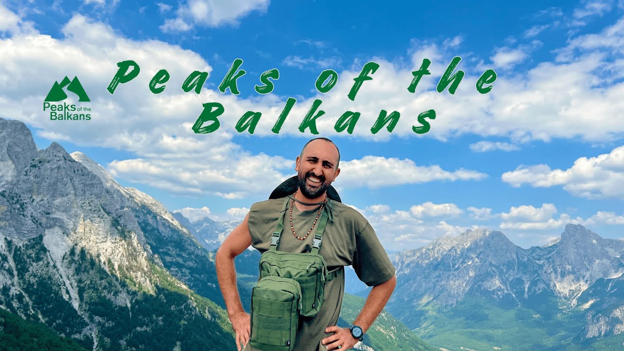 Peaks of the Balkan Trail - Fernwanderung in den Bergen & Wäldern von Albanien, Kosovo & Montenegro