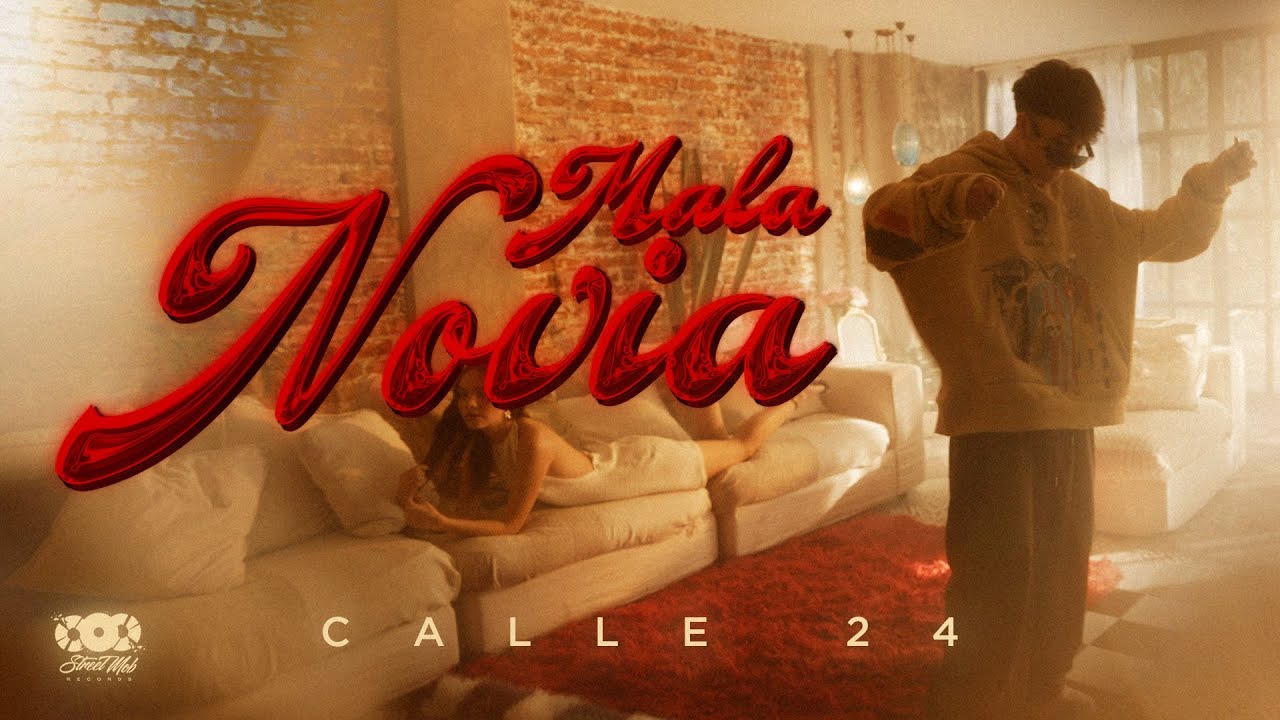 Calle 24 - Mala Novia [Official Video]