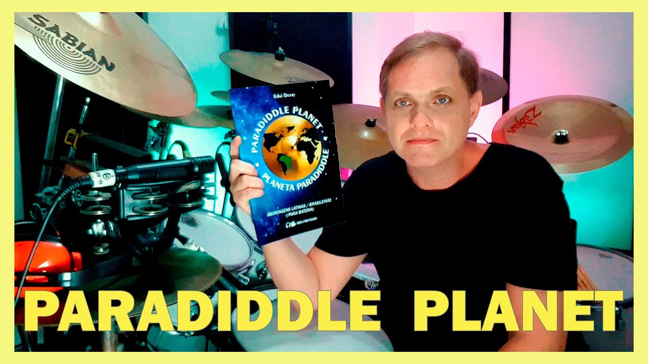Paradiddle Planet - Planeta Paradiddle (Um mundo de Possibilidades)