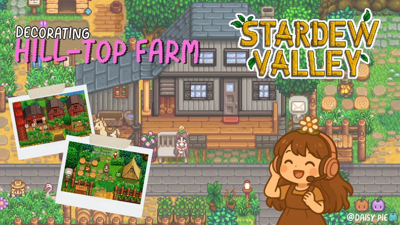 Decorating My Hill-Top Farm | Stardew Valley