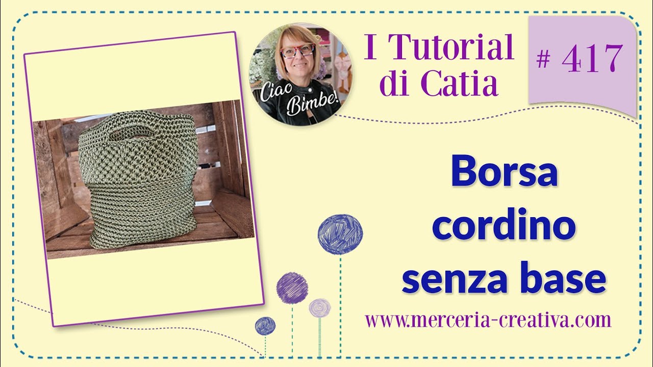 #417 BORSA CORDINO SENZA BASE TUTORIAL FAI DA TE