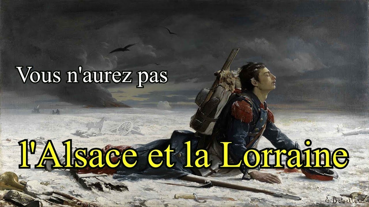 Vous n'aurez pas l'Alsace et la Lorraine ! (1871)