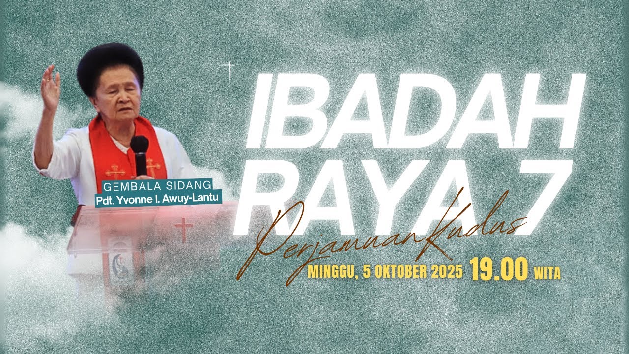 IBADAH RAYA KE - 7 GPdI SAMRAT 38 MANADO - MINGGU, 5 OKTOBER 2025