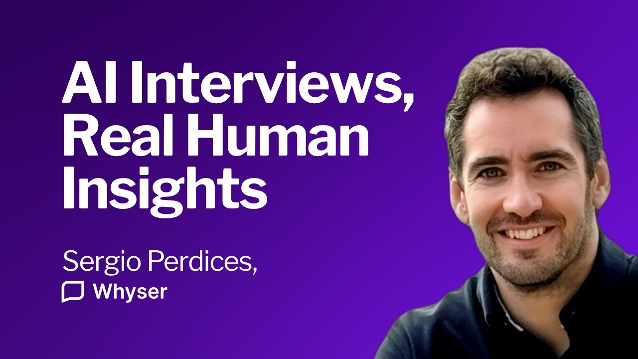 AI Interviews, Real Human Insight - Interview with Sergio Perdices, Whyser