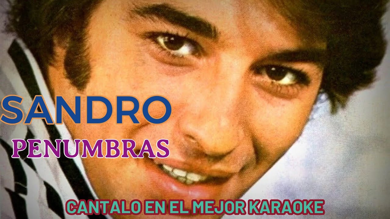 SANDRO   PENUMBRAS KARAOKE