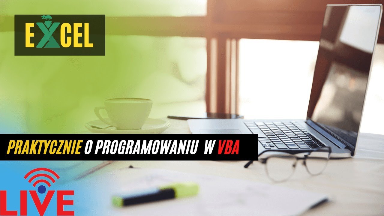 Praktycznie o programowaniu w VBA Excel