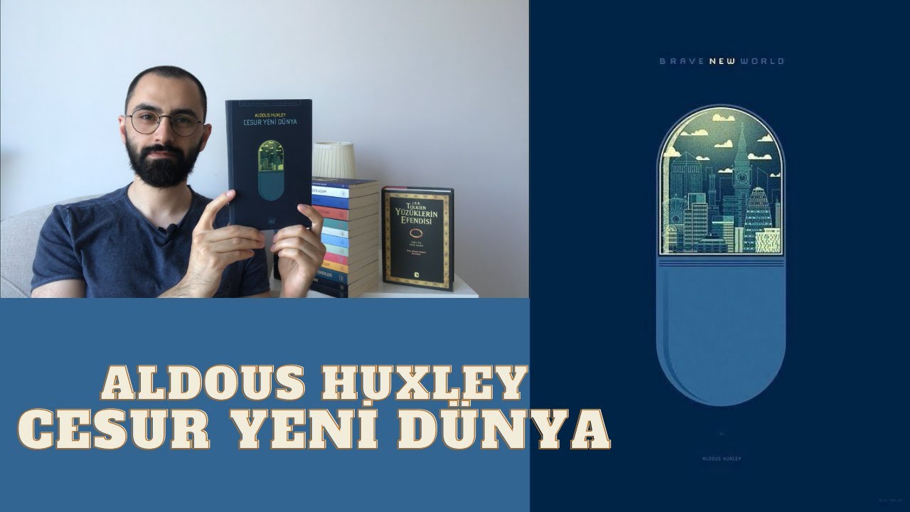 ALDOUS HUXLEY-CESUR YENİ DÜNYA KİTAP ÖZETİ-BİLİMKURGU KLASİKLERİ