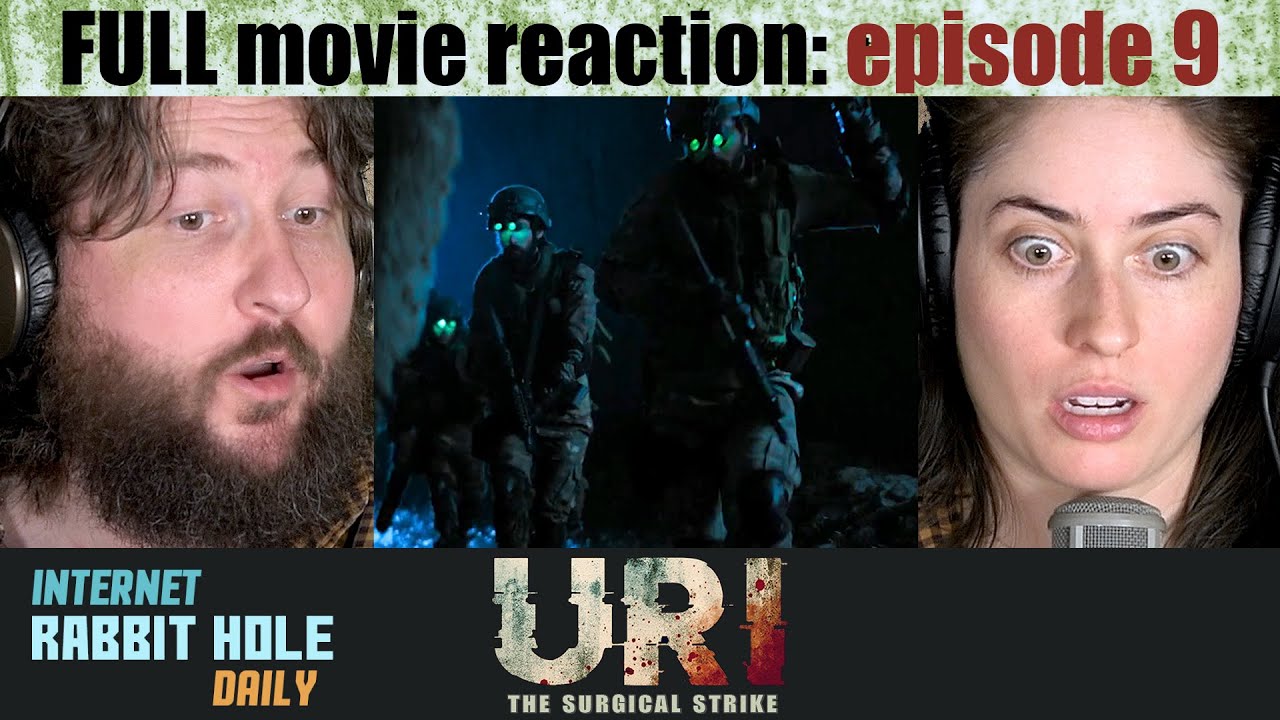 URI: Хирургический удар | ХИНДИ | ПОЛНЫЙ СЕРИАЛ РЕАКЦИЙ НА ФИЛЬМ | irh daily | ЭПИЗОД 9
