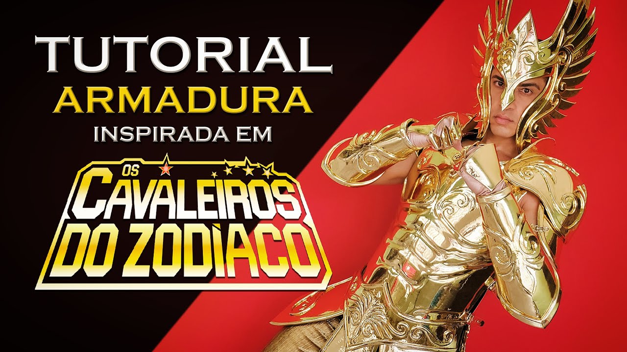 TUTORIAL ARMADURA CAVALEIROS DO ZODÍACO