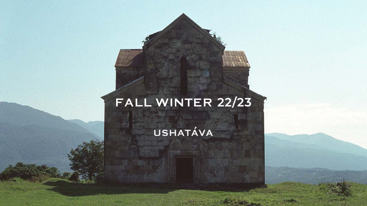 USHATAVA Fall-Winter 22/23 Show