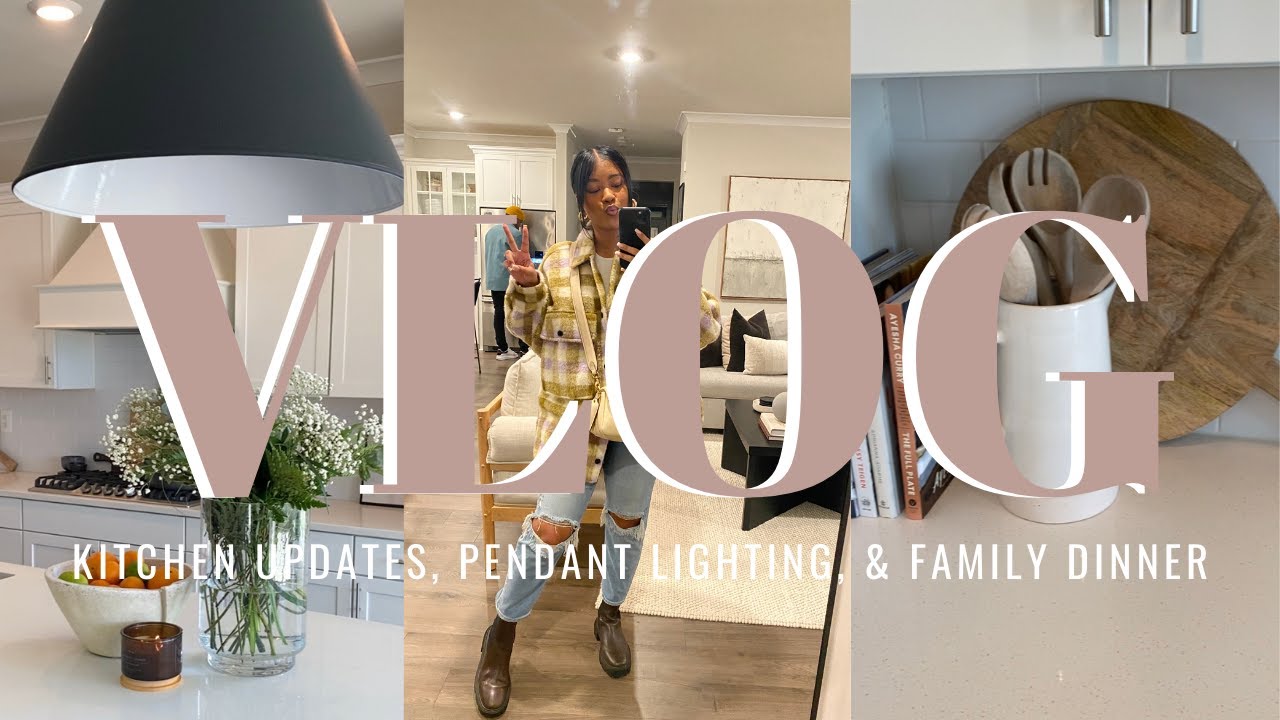 HOUSE TO HOME UPDATES: KITCHEN UPDATES, PENDANT LIGHTING DELIVERY, & FAMILY DINNER | Diam Jackson