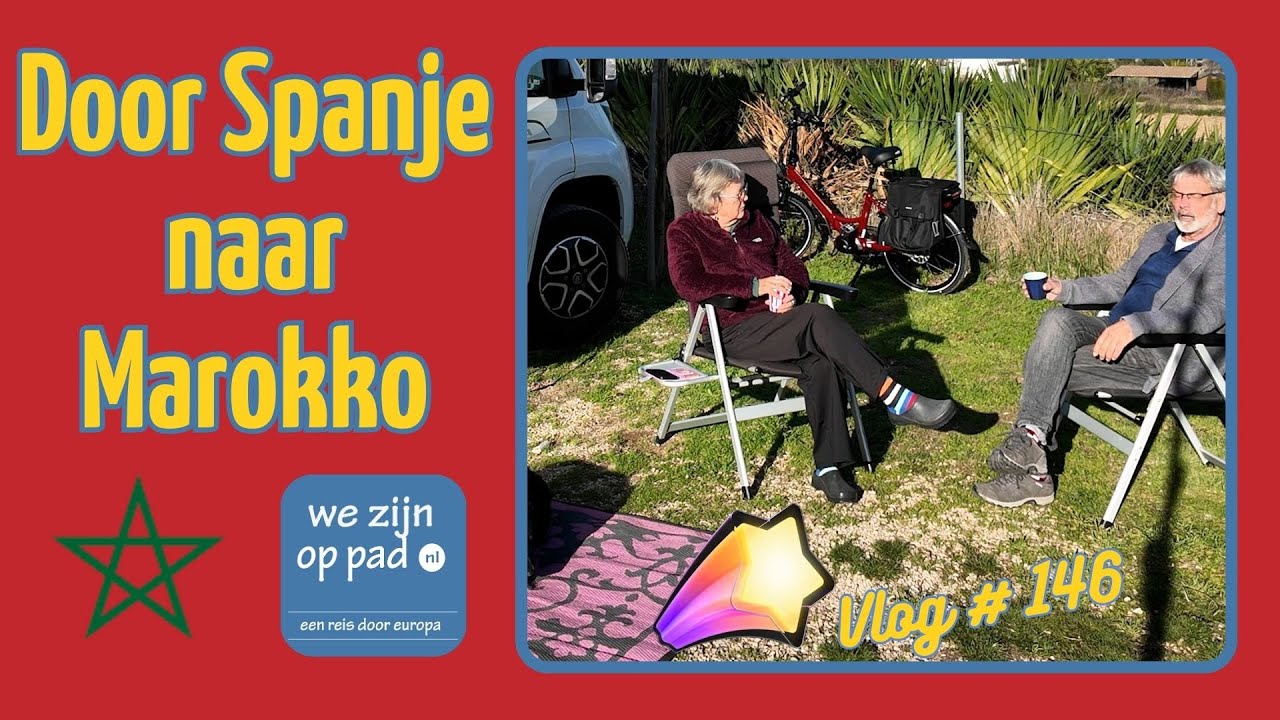 Door Spanje naar Marokko Vlog #146