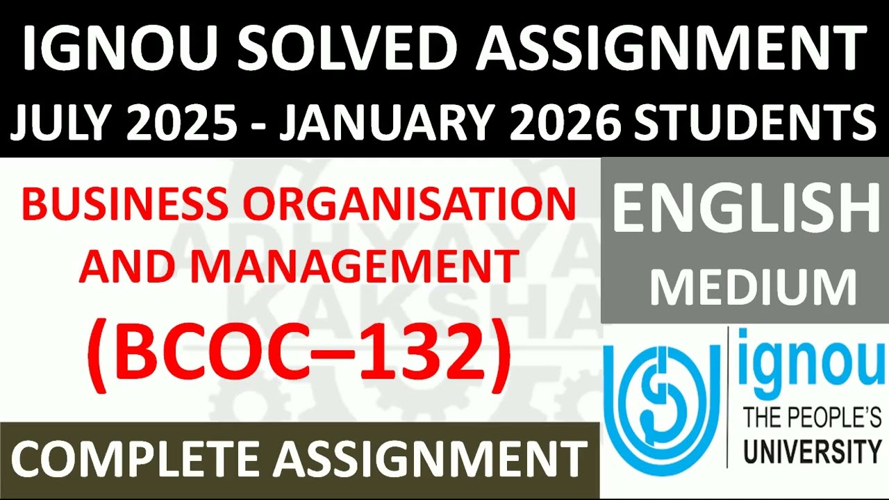 BCOC 132 (ENGLISH) BUSINESS ORGANISATION AND MANAGEMENT || IGNOU SOLVED ASSIGNMENT 2025-2026 ||