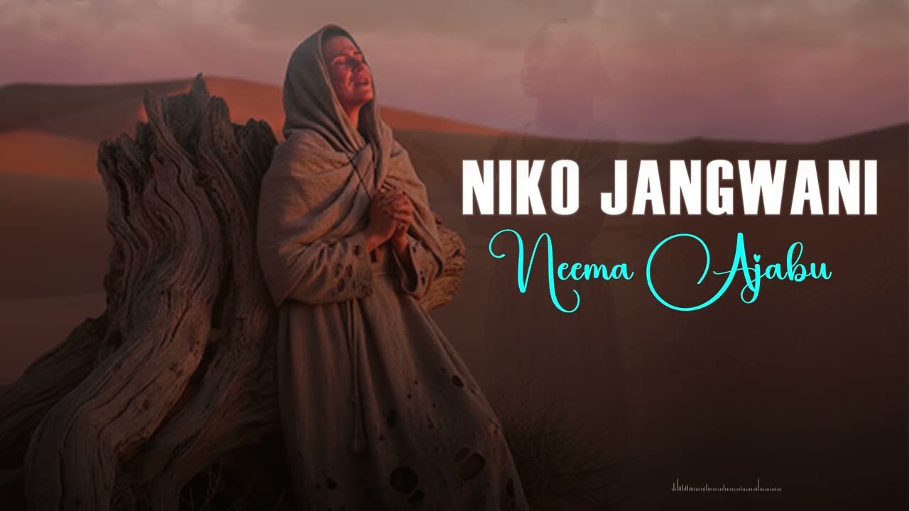 NIKO JANGWANI NEEMA AJABU(OFFICIAL AUDIO) 