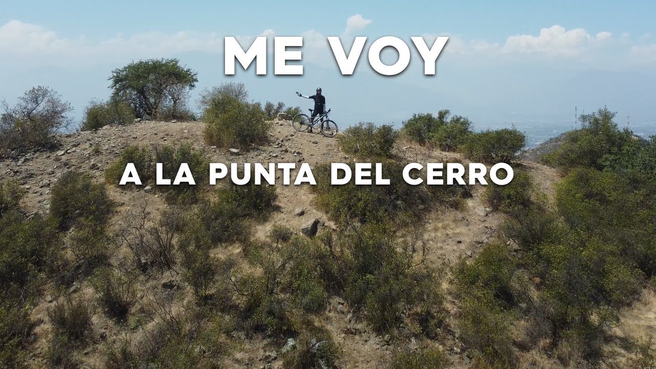 A veces es necesario irse a la punta del cerro
