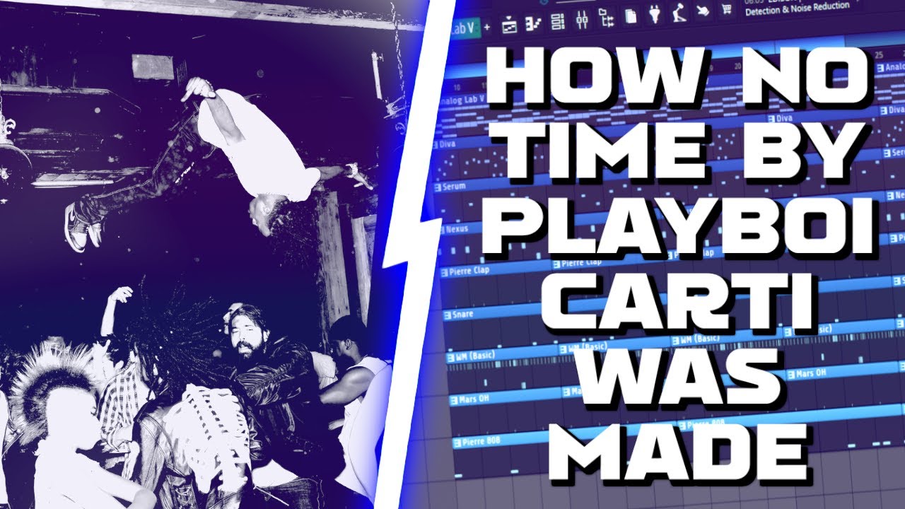HOW NO TIME BY PLAYBOI CARTI AND GUNNA WAS MADE (FL STUDIO INSTRUMENTAL REMAKE)