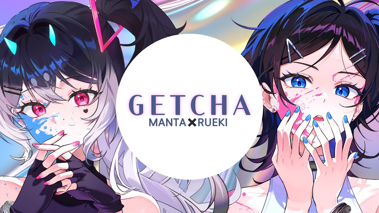 GETCHA! (Giga & KIRA) | Manta X Rueki cover