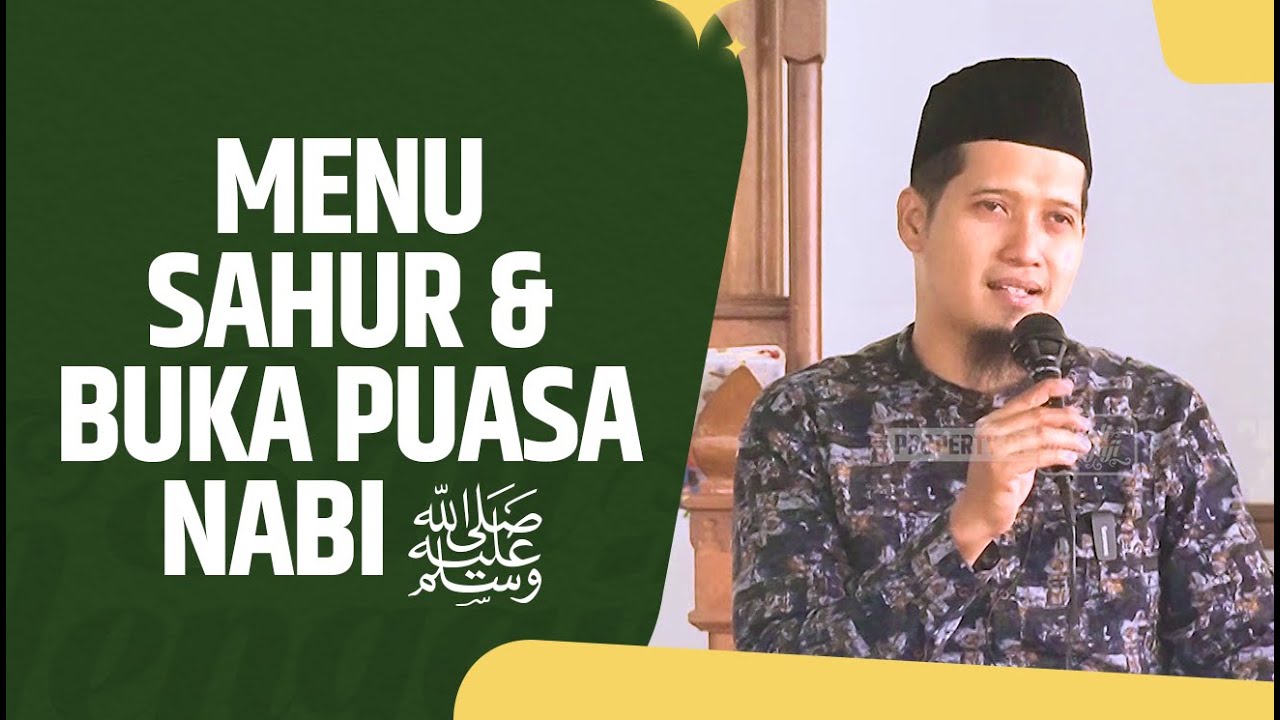 Menu Sahur & Buka Puasa Nabi ﷺ - Ustadz Abdurrahman Dani