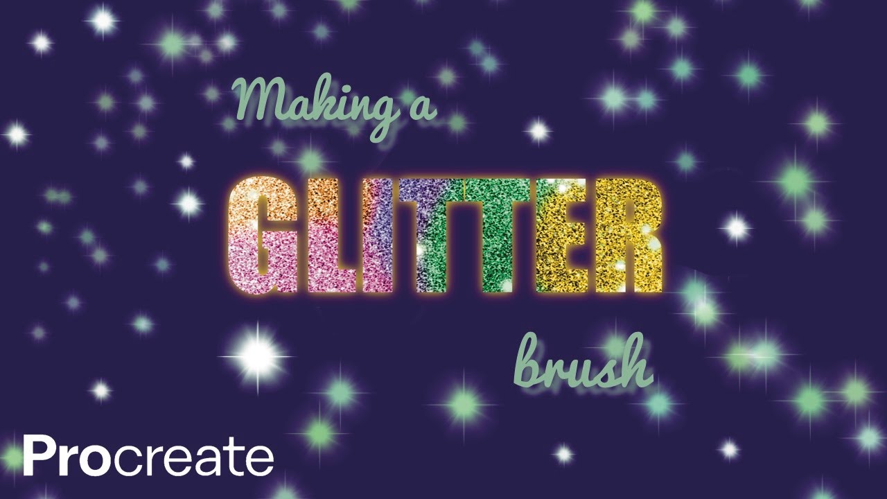 How to make and use a Glitter Brush in procreate