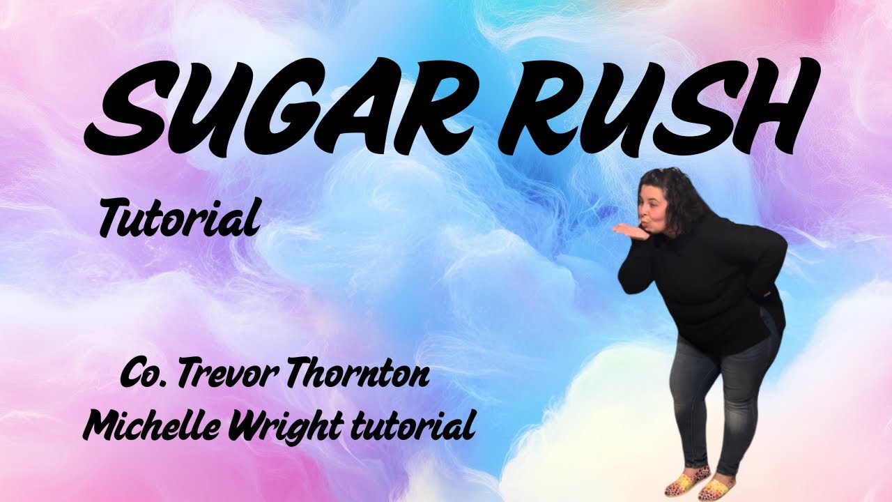 Sugar rush line dance tutorial High intermediate choreography by Trevor Thornton