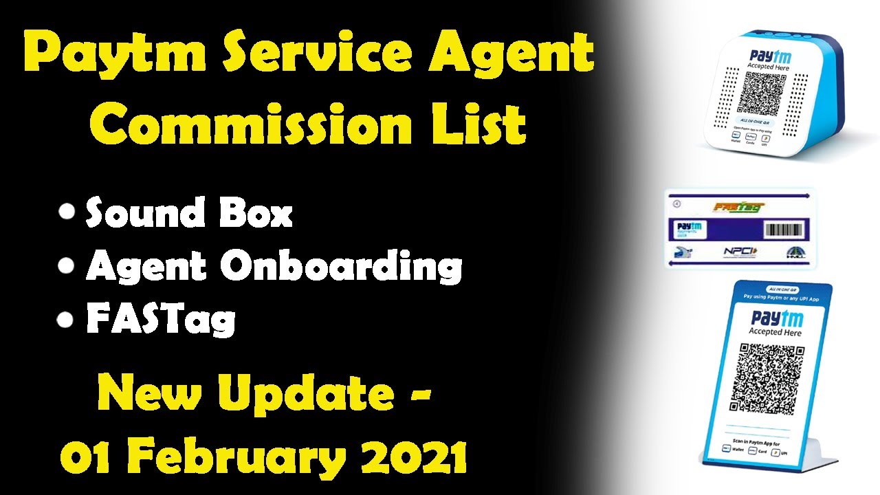 PAYTM SERVICE AGENT COMMISSION FULL DETAILS | New Update February 2021 | Commission Structure