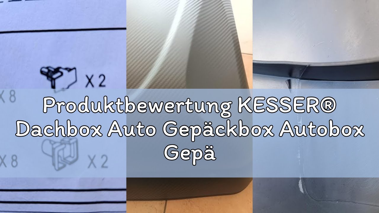Produktbewertung KESSER® Dachbox Auto Gepäckbox Autobox Gepäck Dachkoffer Dach Box Inkl. Zubehör Abs
