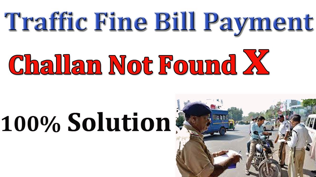 Challan not found error for traffic fine online payment || Solution for Challan not found