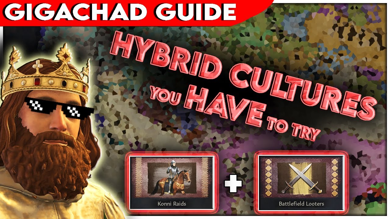 5 AMAZING Hybrid Cultures to Make CK3 FUN Again | Crusader Kings 3 GIGACHAD Guide