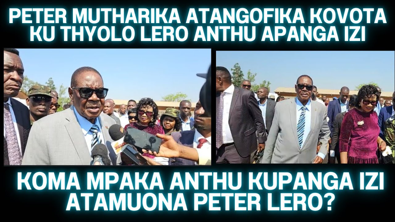 ZODABWISA ZOMWE ZACHITIKA LERO PETER MUTHARIKA ATANGOFIKA KU THYOLO KWAO KWA GOLIATH KOMWE AMAKAVOTA