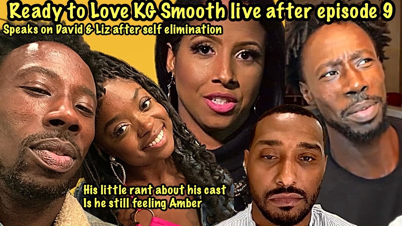 Ready to Love KG Smooth speaks on Amber after learning she kissed Ron & annoyed with cast members