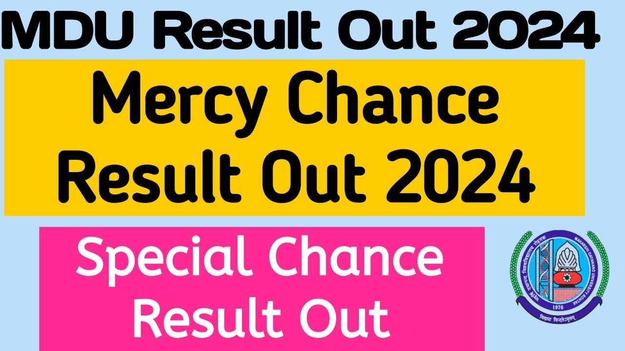 Mdu Mercy Chance Result Out 2024 | Mdu Special Chance result out 2024 | Mdu Mercy Result Link 2024