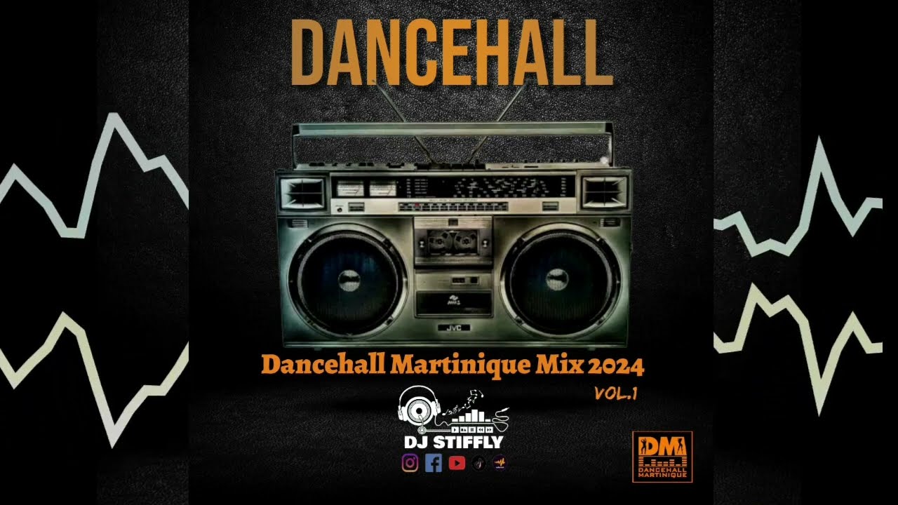 Dancehall Martinique Mix Vol.1 By Dj Stiffly