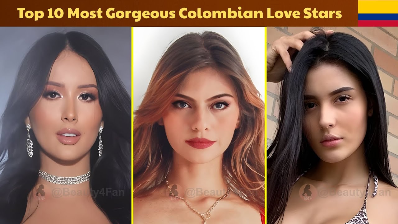 Top 10 Most Gorgeous Colombian Love Stars of 2025