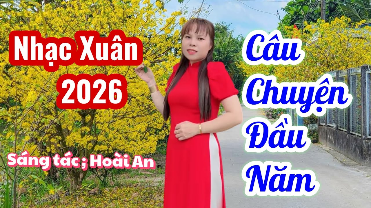 Câu Chuyện Đầu Năm- Trang Nguyễn - Hoài An