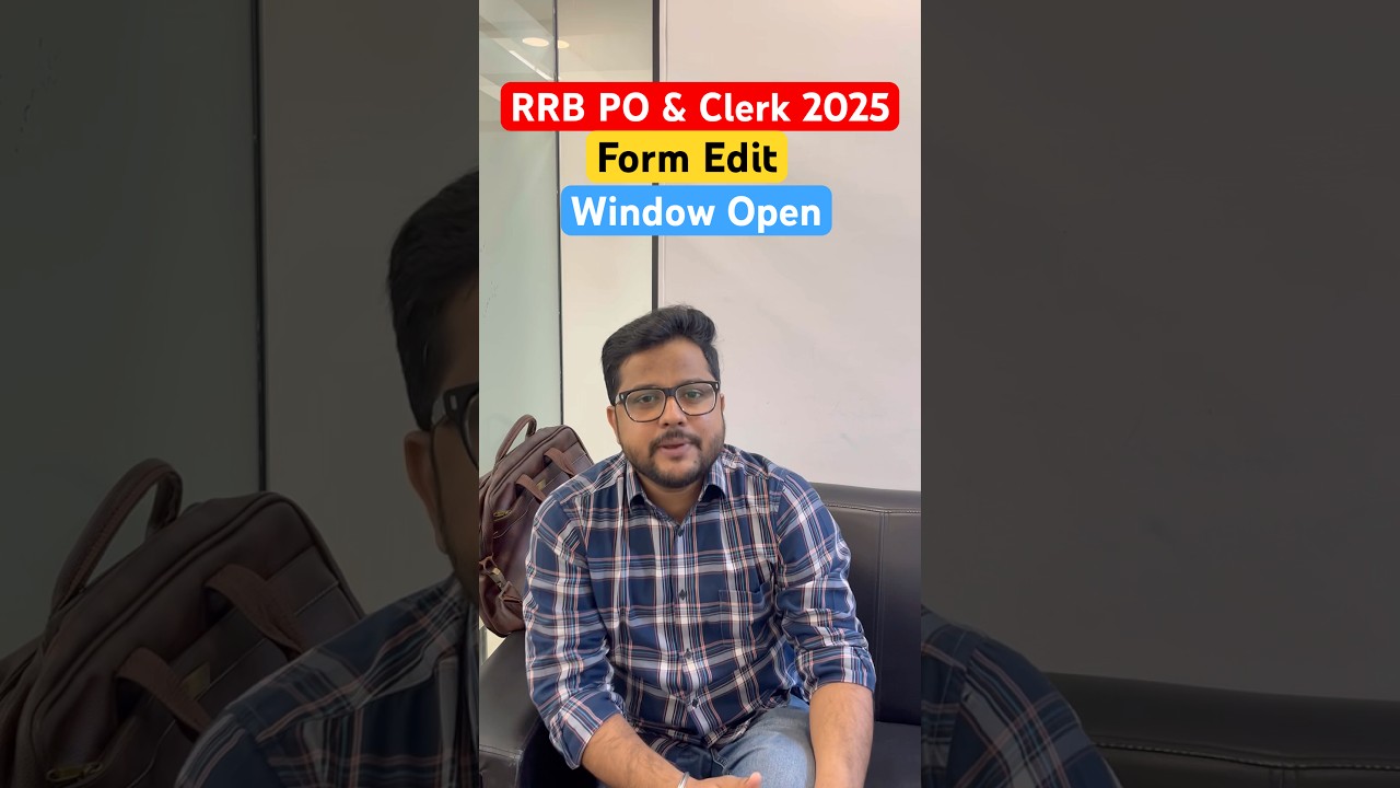 RRB PO & Clerk 2025 Form Edit Window Open 😱