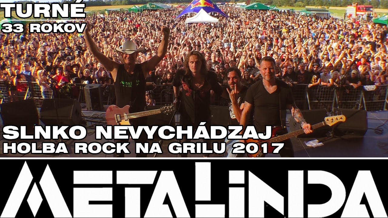 METALINDA -  Slnko nevych&aacute;dzaj - Holba rock na grilu 2017 #METALINDA