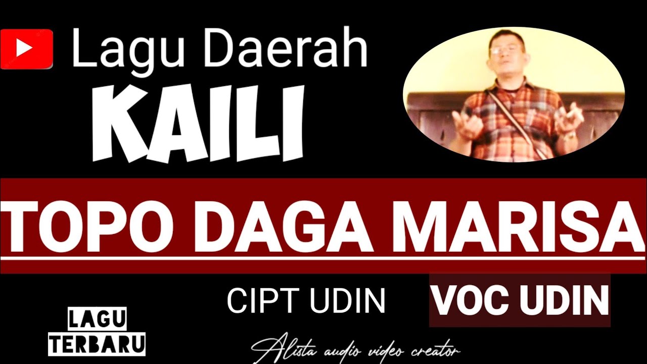LAGU KAILI TOPO DAGA MARISA CIPT UDIN LAGU DAERAH SULAWESI TENGAH MUSIC SONGS WITH LYRICS