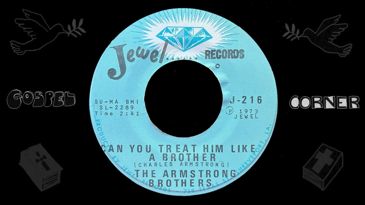 The Armstrong Brothers – Can You Treat Him Like A Brother
