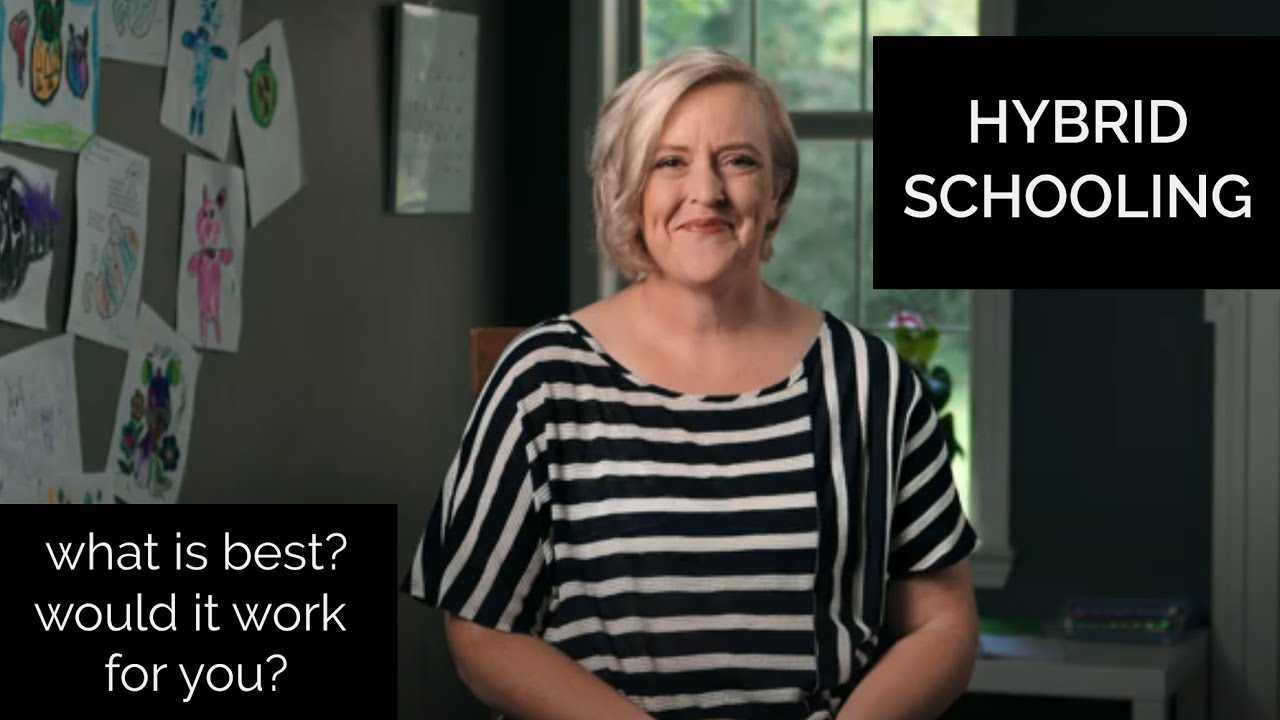 The Benefits & What Is Hybrid Schooling